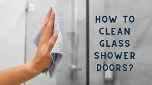how-to-clean-glass-shower-doors